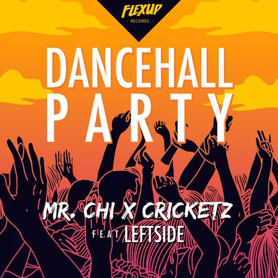 Dancehall Party 專輯 Slogan/Evan Spikes/MR.CHI