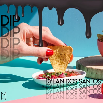 Dip 專輯 Dylan Dos Santos/Tribal Kush