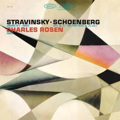 Stravinsky: Serenade in A Major & Piano Sonata - Schoenberg: Piano Pieces, Op. 33 & Suite for Piano, Op. 25 專輯 Anton Webern/Charles Rosen