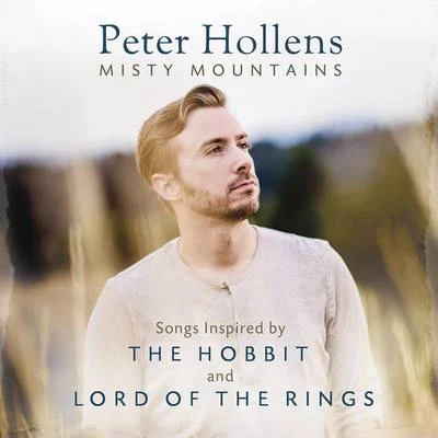 Misty Mountains: Songs Inspired by The Hobbit and Lord of the Rings 專輯 Peter Hollens/Mega Ran/Quintino & Blasterjaxx/Laura Intravia/Tina Guo