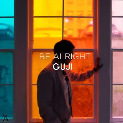 Be Alright 專輯 Guji