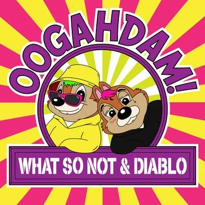 What So NotAirwolf OOGAHDAM! (Remixes)