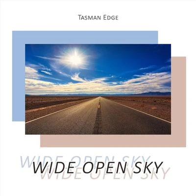 wide open sky (feat. Darren Fe wins, Ben bot field Morgan Renee) 專輯 Tasman Edge/Darren Fewins