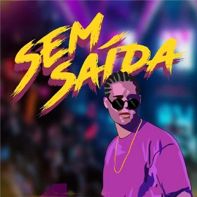 Sem Saída 專輯 Guhhl