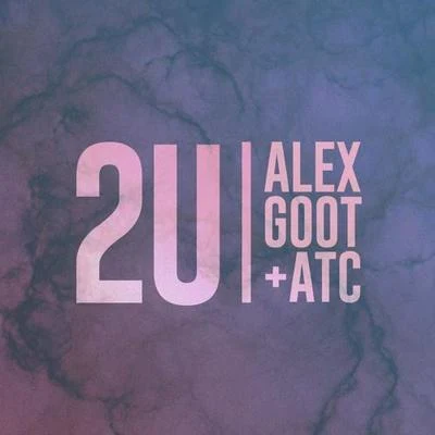 2U 專輯 Alex Goot/Boyce Avenue