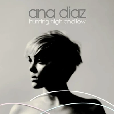 Hunting High And Low 专辑 Ana Diaz