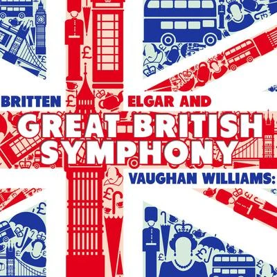 Britten, Elgar and Vaughan Williams: Great British Symphony 專輯 Orchestra of the Royal Opera House/Peter Pears/Benjamin Britten