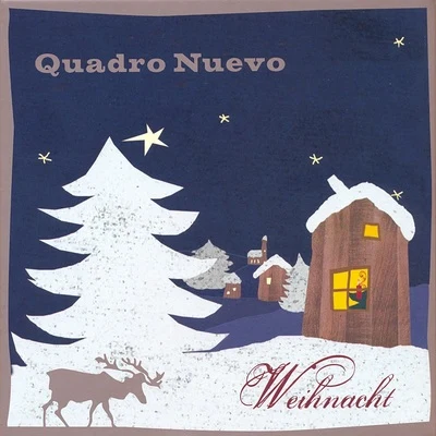 Weihnacht 專輯 Quadro Nuevo