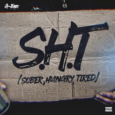 S.H.T ( Sober, Hungry, Tired ) 专辑 Saudi Suite/G-Baby