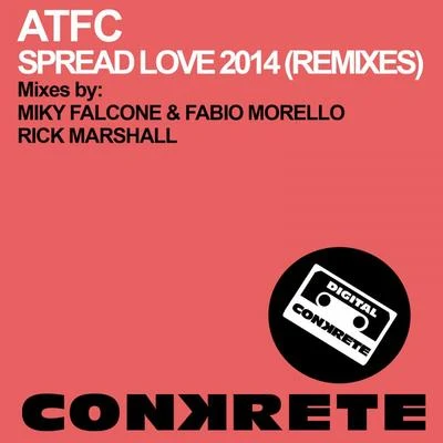 Spread Love 2014 (Remixes) 專輯 ATFC