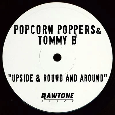 Upside & Round and Around 專輯 Popcorn Poppers/Inaya Day/Ron Carroll/Cesar Del Rio/Zepha B