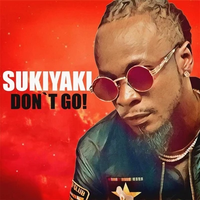 SukiyakiDuncan Daniels Don&#x27;t Go