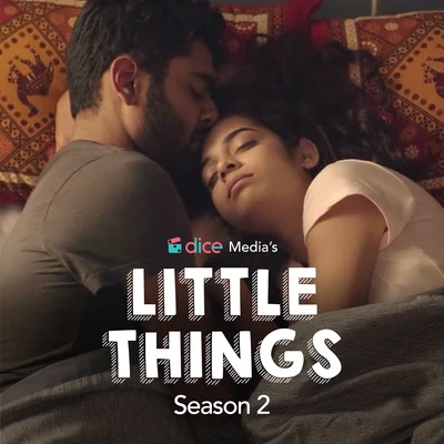 Dice Media&#x27;s Little Things Season 2 专辑 Sameer Rahat/Vibha Saraf