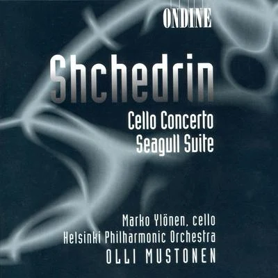 Shchedrin: Cello Concerto, The Seagull Suite 專輯 Marko Ylonen/Ostrobothnian Chamber Orchestra/Juha Kangas