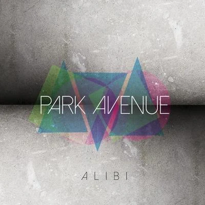 Alibi 专辑 Park Avenue