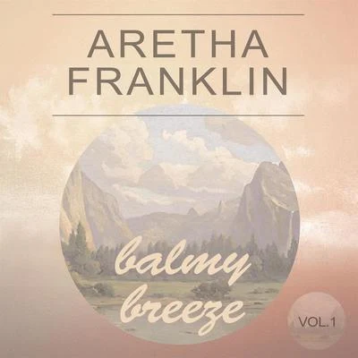 Balmy Breeze Vol. 1 專輯 Aretha Franklin