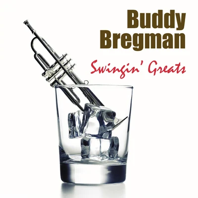 Swingin&#x27; Greats 专辑 Buddy Bregman