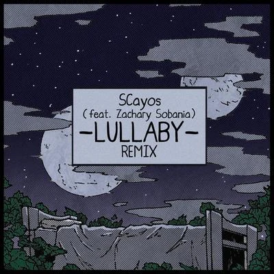 lullaby (Remix) 专辑 drkmnd/SCayos