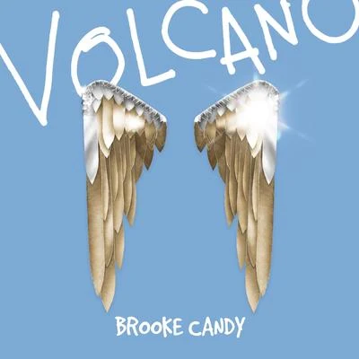 Volcano 专辑 Brooke Candy