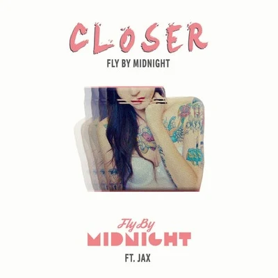 Closer 专辑 Fly by Midnight/Buzz Low