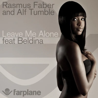 Leave Me Alone (feat. Beldina) 專輯 RaFa Orchestra/Rasmus Faber