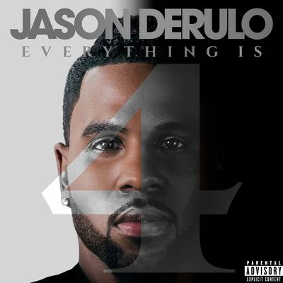 Everything Is 4 專輯 Gaks/Jason DeRulo