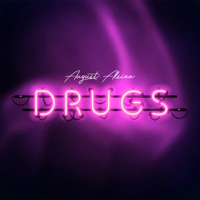 Drugs 專輯 August Alsina/Tony Tag