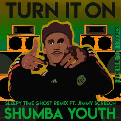 Turn It On (Sleepy Time Ghost Remix) 專輯 Sleepy Time Ghost/Isaac Maya/Daddy Freddy