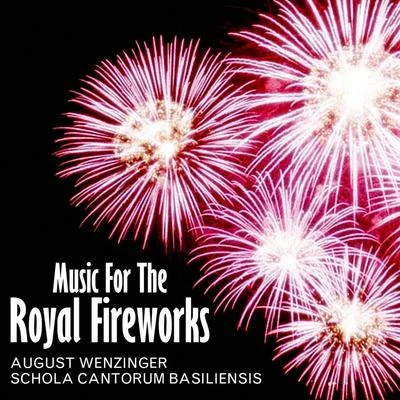 Otto SchaernackCapella ColoniensisAugust WenzingerFritz NeumeyerUlrich GrehlingGerhard Stenzel Music for the Royal Fireworks