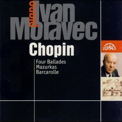 Ivan Moravec Plays Chopin: Four Ballades, Mazurkas and Barcarolle 專輯 Ivan Moravec