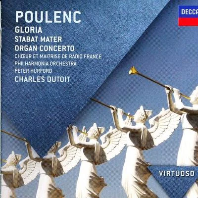 Poulenc - Gloria; Stabat Mater & Organ Concerto 專輯 Charles Dutoit