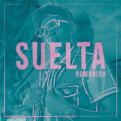 Suelta 专辑 Romarioh/Smoky