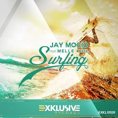 Surfing 专辑 Jay Mocio/Alex Martinez/Remaniax/DJ Monxa/Hector Couto