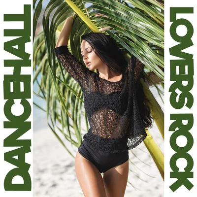 Dancehall Lovers Rock Vol. 2 專輯 Beenie Man/Nu/Eddie Thoneick/Mattyas/Lil Wayne