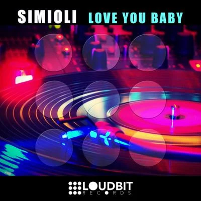 Love You Baby 專輯 Funkemotion/Simioli/Pagany/KJ/Fatal Error