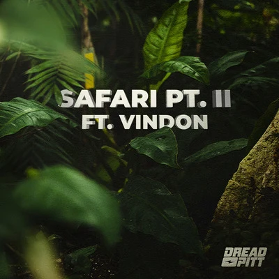 Safari, Pt. II 专辑 Dread Pitt