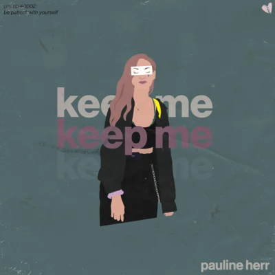 Pauline HerrMadnap Keep Me