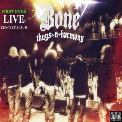 Live In Concert 專輯 Bone thugs-n-harmony/Bizzy Bone/Layzie Bone