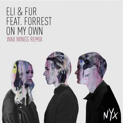 On My Own (Wax Wings Remix) 专辑 Louisahhh/Wax Wings