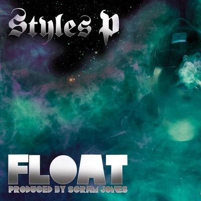 Float 專輯 Eitan Noyze/Styles P/Snyp Life