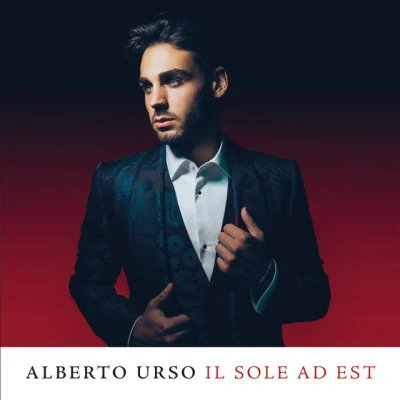 Il Sole Ad Est (Sanremo Edition) 專輯 Alberto Urso