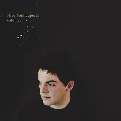 Speaks Volumes 專輯 Nico Muhly