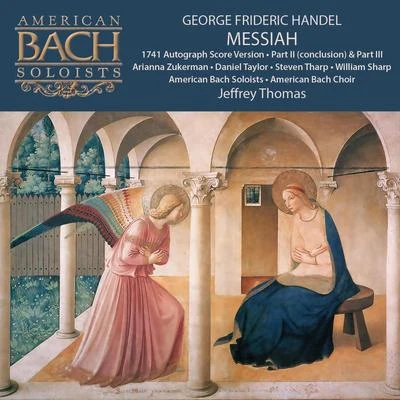 George Frideric Handel: Messiah (Part 2 Conclusion, Part 3) 專輯 Arianna Zukerman