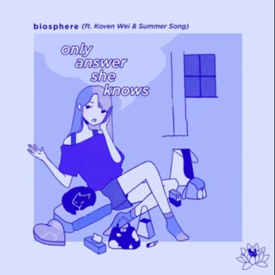 only answer she knows 專輯 Biosphere/oatmello/flavors/ROOK1E/jay squared