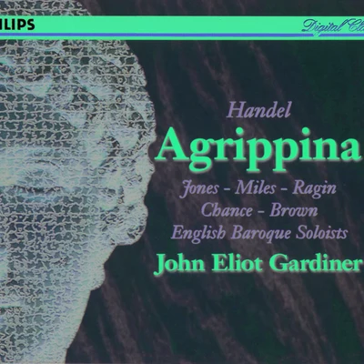 Derek Lee RaginLondon VoicesLaura ClaycombJard van NEsWillard WhiteFrode OlsenRichard SuartMartin WinklerMichael Lessitermark Campbell-Griffith書 Handel: Agrippina