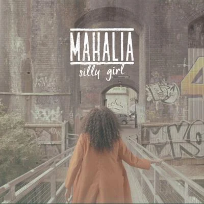 Silly Girl 专辑 Mahalia