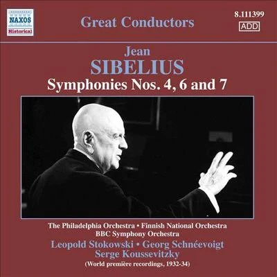 Sibelius: Symphonies no.4, 6 and 7 專輯 Sergey Koussevitzky/Eugene Bigot/Thomas Beecham/Rene Le Roy/Wolfgang Amadeus Mozart