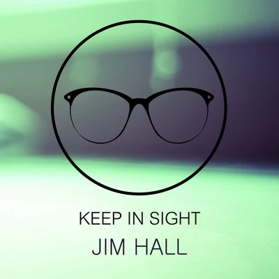 Keep In Sight 專輯 Stan Webb/Bob Prince/Jim Hall/Romeo Penque/Robert Thomas