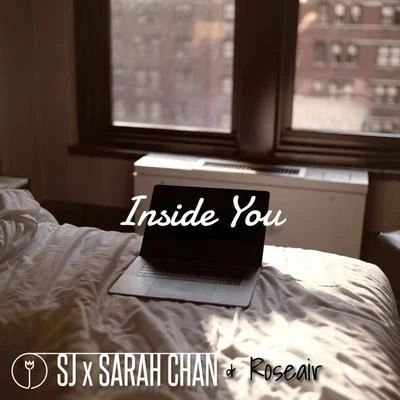 Inside You (feat. Sarah Chan & Roseair) 專輯 SJ