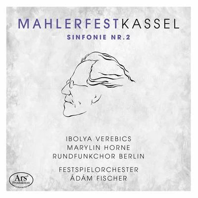 Adam Fischer Mahler: Symphony No. 2 in C Minor "Resurrection" (Live)